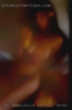 Bi submissive Terrell, Texas bottom here.
