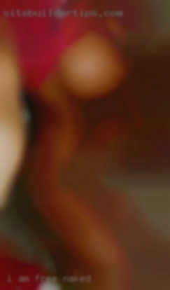 I am frustrated but for free naked happy.